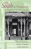 Vaughan, Robert: The South in Perspective: An Anthology of Southern Literature Vaughan, Robert: The South in Perspective: An Anthology of Southern Literature