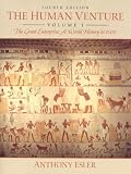 Esler, Anthony: The Human Venture: The Great Enterprise A World History to 1500 Esler, Anthony: The Human Venture: The Great Enterprise A World History to 1500