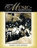 Bonds, Mark Evan: A History Of Music In Western Culture