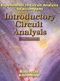 Boylestad, Robert L.: Experiments in Circuit Analysis to Accompany Introductory Circuit Analysis Boylestad, Robert L.: Experiments in Circuit Analysis to Accompany Introductory Circuit Analysis
