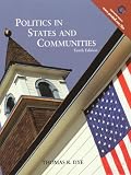 Dye, Thomas R.: Politics In States And Communities