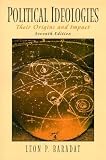 Baradat, Leon: Political Ideologies: Their Origins and Impact Baradat, Leon: Political Ideologies: Their Origins and Impact