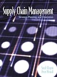 Chopra, Sunil: Supply Chain Management Strategy, Planning and Operations: Strategy, Planning and Operation Chopra, Sunil: Supply Chain Management Strategy, Planning and Operations: Strategy, Planning and Operation