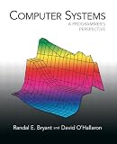 Bryant, Randal E.: Computer Systems: A Programmer's Perspective Bryant, Randal E.: Computer Systems: A Programmer's Perspective