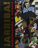 Fernandez, Jose B.: Arriba!: Comunicacion Y Cultura Fernandez, Jose B.: Arriba!: Comunicacion Y Cultura