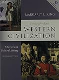 King, Margaret L.: Western Civilization: A Social And Cultural History King, Margaret L.: Western Civilization: A Social And Cultural History