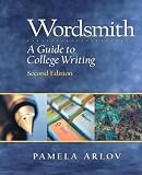 Arlov, Pamela: Wordsmith : A Guide to College Writing