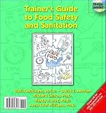 McSwane, David: Trainer's Guide to Food Safety and Sanitation McSwane, David: Trainer's Guide to Food Safety and Sanitation