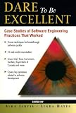 Hayes, Linda J.: Dare to Be Excellent: Case Studies of Software Engineering Practices That Worked
