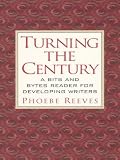 Reeves, Phoebe: Turning the Century: A Bits and Bytes Reader for Developing Writers
