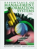 Laudon, Kenneth C.: Essentials of Management Information Systems: Transforming Business and Management Laudon, Kenneth C.: Essentials of Management Information Systems: Transforming Business and Management