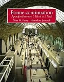 Jarausch, Hannelore: Bonne Continuation: Approfondissement a L'Ecrit Et a L'Oral