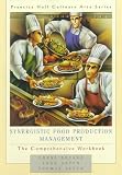Becker, Cheri: Synergistic Food Production Management: The Comprehensive Workbook