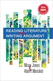 James, Missy: Reading Literature And Writing Argument