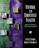 Fleisher, Craig S.: Strategic and Competitive Analysis: Methods and Techniques for Analyzing Business Competition