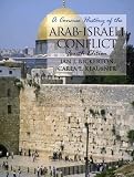 Bickerton, Ian J.: A Concise History of the Arab-Israeli Conflict Bickerton, Ian J.: A Concise History of the Arab-Israeli Conflict