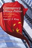 Wang, James C.F.: Contemporary Chinese Politics: An Introduction