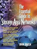 Vacca, John R.: The Essential Guide to Storage Area Networks