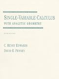 Penney, David E.: Single-Variable Calculus With Analytic Geometry: Student Solutions Manual  Early Transcendentals Version