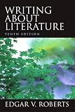 Roberts, Edgar V.: Writing About Literature Roberts, Edgar V.: Writing About Literature