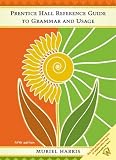Harris, Muriel: Prentice Hall Reference Guide to Grammar and Usage