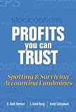 Young, David: Profits You Can Trust: Spotting & Surviving Accounting Landmines Young, David: Profits You Can Trust: Spotting & Surviving Accounting Landmines