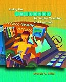 Mills, Steven C.: Using The Internet For Active Teaching and Learning Mills, Steven C.: Using The Internet For Active Teaching and Learning