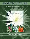 Acquaah, George: Horticulture: Principles and Practices Acquaah, George: Horticulture: Principles and Practices