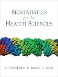 Taylor, Richard A.: Biostatistics for the Health Sciences