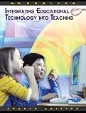 Roblyer: Integrating Educational Technology into Teaching