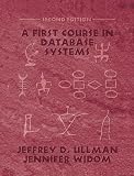 Ullman, Jeffrey D.: First Course in Database Systems Ullman, Jeffrey D.: First Course in Database Systems