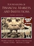 Fabozzi, Frank J.: Foundations of Financial Markets and Institutions Fabozzi, Frank J.: Foundations of Financial Markets and Institutions
