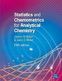 Miller, James N.: Statistics and Chemometrics for Analytical Chemistry