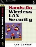 Barken, Lee: How Secure Is Your Wireless Network?: Safeguarding Your Wi-Fi Lan
