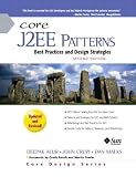 Crupi, John: Core J2Ee Patterns: Best Practices and Design Strategies Crupi, John: Core J2Ee Patterns: Best Practices and Design Strategies