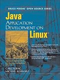 Schwarz, Michael: Java Application Development On Linux