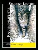 Wright, Richard T.: Student Lecture Notebook Environmental Science Wright, Richard T.: Student Lecture Notebook Environmental Science