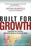 Hemingway, Collins: Built For Growth: Expanding Your Business Around The Corner Or Across The Globe Hemingway, Collins: Built For Growth: Expanding Your Business Around The Corner Or Across The Globe