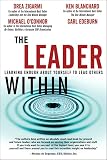Zigarmi, Drea: The Leader Within: Learning Enough About Yourself To Lead Others Zigarmi, Drea: The Leader Within: Learning Enough About Yourself To Lead Others