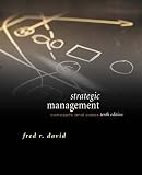 David, Fred R.: Strategic Management: Concepts and Cases David, Fred R.: Strategic Management: Concepts and Cases