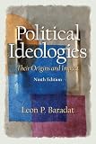 Baradat, Leon: Political Ideologies: Their Origins and Impact
