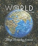 Fernandez-Armesto, Felipe: The World Vol. B : A History, from 1000 to 1800