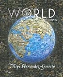 Fernandez-Armesto, Felipe: The World Vol. C : A History, from 1700 to the Present