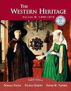 The Western Heritage, Vol. B: 1300-1815,&hellip;