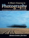 Stone, Jim: A Short Course in Photography: An Introduction to Black and White Photographic Technique