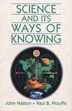 Hatton, John: Science and Its Ways of Knowing