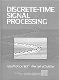Schafer, Ronald W.: Discrete-Time Signal Processing Schafer, Ronald W.: Discrete-Time Signal Processing