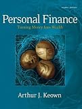 Keown, Arthur J.: Personal Finance: Turning Money into Wealth Keown, Arthur J.: Personal Finance: Turning Money into Wealth