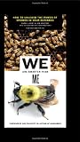 Libert, Barry: We Are Smarter Than Me: How to Unleash the Power of Crowds in Your Business Libert, Barry: We Are Smarter Than Me: How to Unleash the Power of Crowds in Your Business