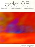 English, John: Ada 95: The Craft of Object-Oriented Programming
